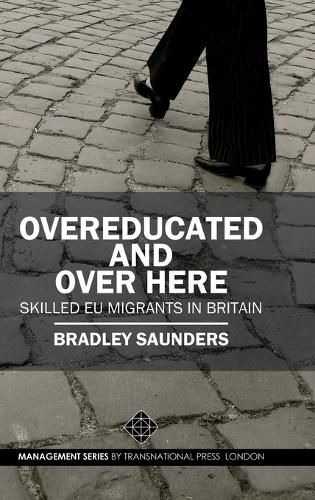 Cover image for Overeducated and Over Here: Skilled EU Migrants in Britain