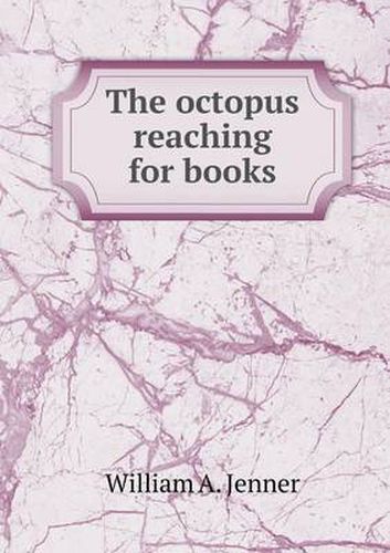 Cover image for The Octopus Reaching for Books