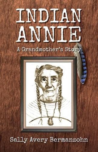 Cover image for Indian Annie: A Grandmother's Story