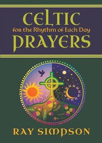 Cover image for Celtic Prayers for the Rhythm of Each Day