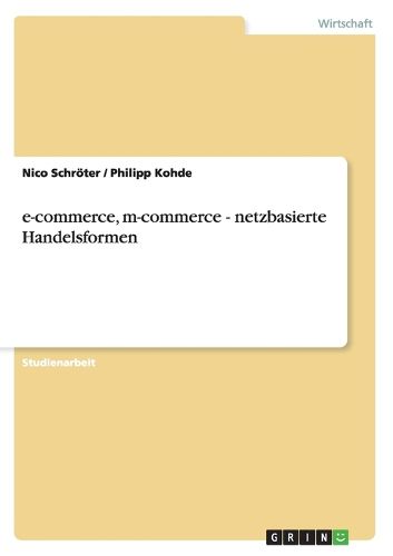 Cover image for E-Commerce, M-Commerce - Netzbasierte Handelsformen