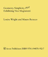 Cover image for Geometry, Simplicity, Play: Exhibiting Vico Magistretti