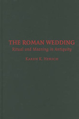 Cover image for The Roman Wedding: Ritual and Meaning in Antiquity