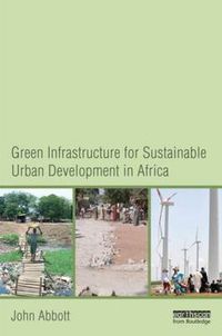 Cover image for Green Infrastructure for Sustainable Urban Development in Africa