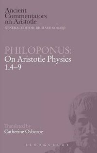 Cover image for Philoponus: On Aristotle Physics 1.4-9