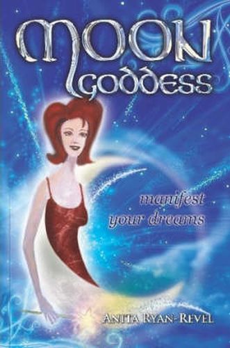 Cover image for Moon Goddess - Manifest Your Dreams