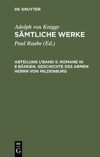 Cover image for Samtliche Werke, Abteilung I/Band 5, Romane in 8 Banden. Geschichte des armen Herrn von Mildenburg