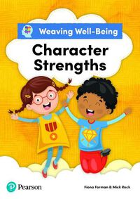 Cover image for Weaving Well-Being Character Strengths Pupil Book