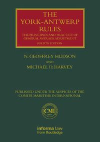 Cover image for The York-Antwerp Rules: The Principles and Practice of General Average Adjustment