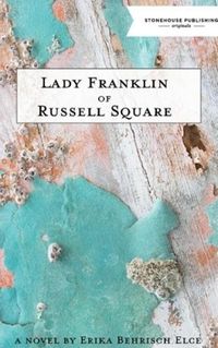 Cover image for Lady Franklin of Russell Square