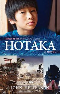 Cover image for Hotaka: Through My Eyes - Natural Disaster Zones