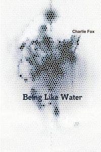 Cover image for Being Like Water