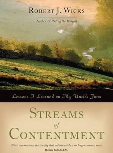 Cover image for Streams of Contentment: Lessons I Learned on My Uncle's Farm