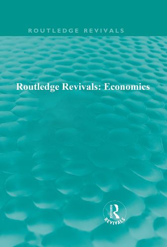 Cover image for Routledge Revivals: Economics