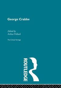 Cover image for George Crabbe: The Critical Heritage