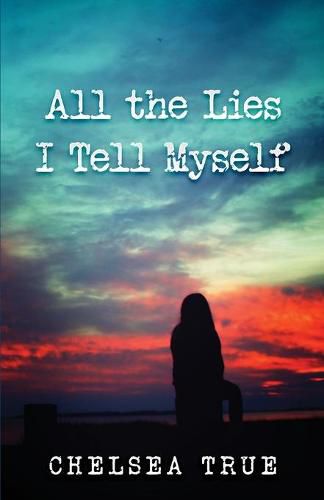 Cover image for All the Lies I Tell Myself