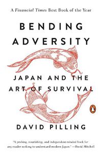 Cover image for Bending Adversity: Japan and the Art of Survival