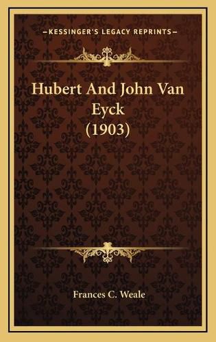 Hubert and John Van Eyck (1903)