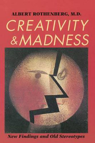 Cover image for Creativity and Madness: New Findings and Old Stereotypes