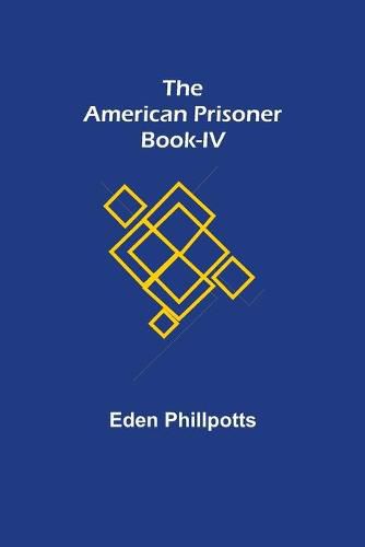 Cover image for The American Prisoner Book-IV
