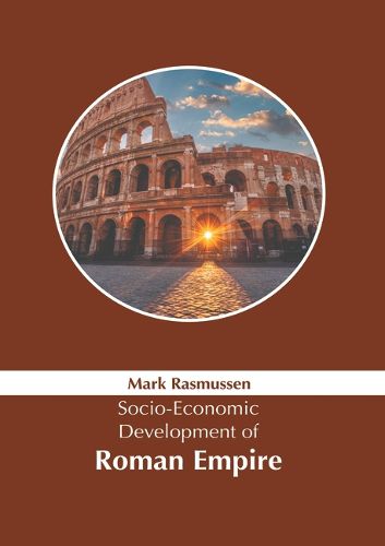 Cover image for Socio-Economic Development of Roman Empire