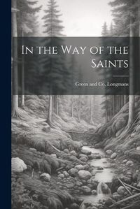 Cover image for In the Way of the Saints