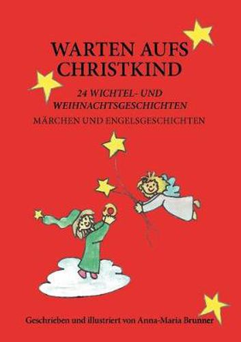 Cover image for Warten aufs Christkind: 24 Wichtel- und Weihnachtsgeschichten