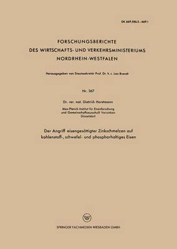 Cover image for Der Angriff Eisengesattigter Zinkschmelzen Auf Kohlenstoff-, Schwefel- Und Phosphorhaltiges Eisen