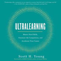 Cover image for Ultralearning: Master Hard Skills, Outsmart the Competition, and Accelerate Your Career