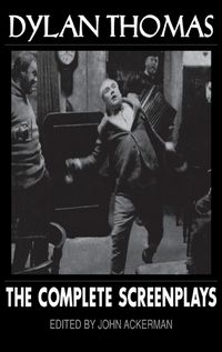 Cover image for Dylan Thomas: The Complete Screenplays