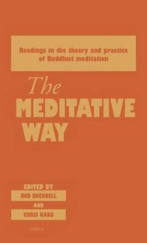 Cover image for The Meditative Way: Readings in the Theory and Practice of Buddhist Meditation