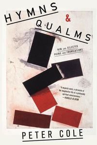 Cover image for Hymns & Qualms: New and Selected Poems and Translations