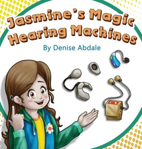 Cover image for Jasmine's Magic Hearing Machines