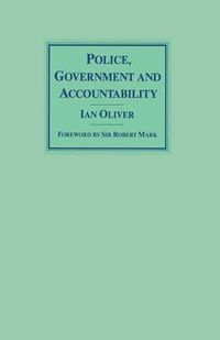 Cover image for Police, Government and Accountability