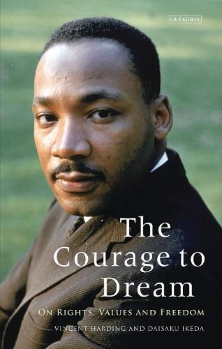 Cover image for The Courage to Dream: On Rights, Values and Freedom