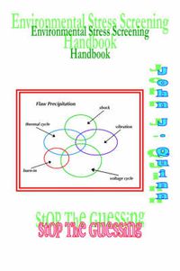 Cover image for Environmental Stress Screening Handbook: Stop the Guessing