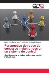 Cover image for Perspectiva de redes de sensores inalambricos en un sistema de control