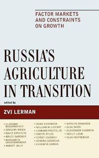 Cover image for Russia's Agriculture in Transition: Factor Markets and Constraints on Growth