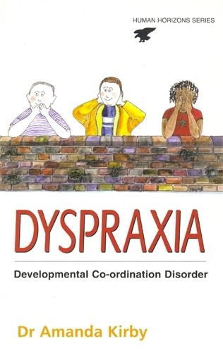 Cover image for Dyspraxia: Developmental Co-ordination Disorder