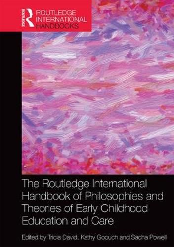 Cover image for The Routledge International Handbook of Philosophies and Theories of Early Childhood Education and Care