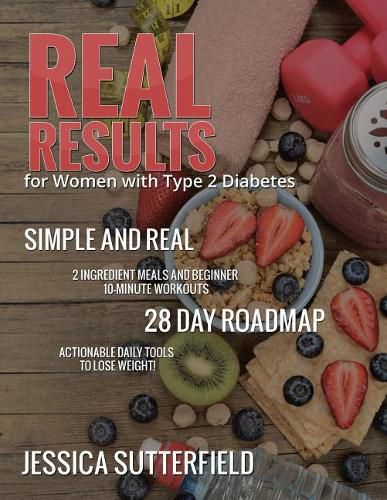 Cover image for Real Results: for Women with Type 2 Diabetes