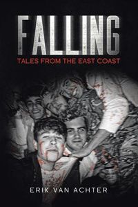 Cover image for Falling: Tales from the East-Coast