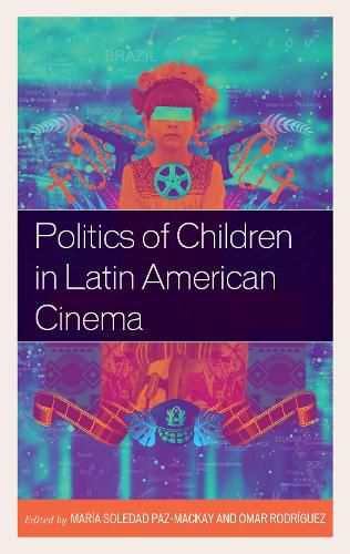 Politics of Children in Latin American Cinema