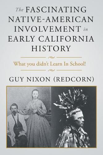 Cover image for The Fascinating Native-American Involvement in Early California History