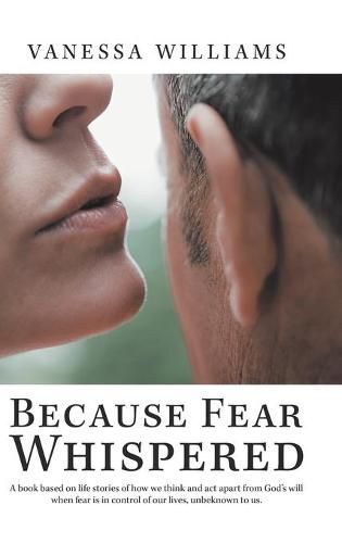 Cover image for Because Fear Whispered