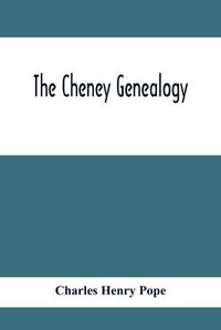 Cover image for The Cheney Genealogy