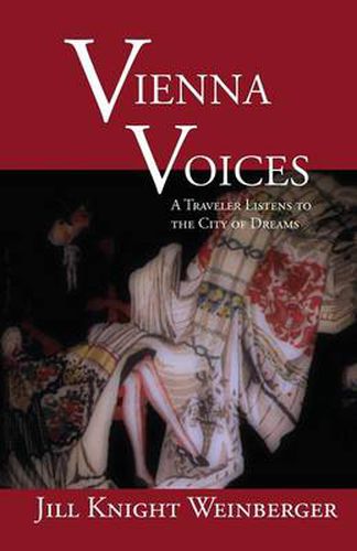 Cover image for Vienna Voices: A Traveler Listens to the City of Dreams