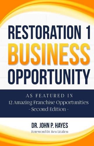 Cover image for Restoration 1 Business Opportunity: As Featured in 12 Amazing Franchise Opportunities Second Edition