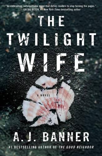 Cover image for The Twilight Wife: A Psychological Thriller by the Author of the Good Neighbor