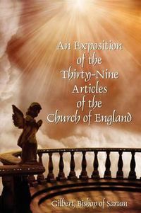 Cover image for An Exposition of the Thirty-Nine Articles of the Church of England